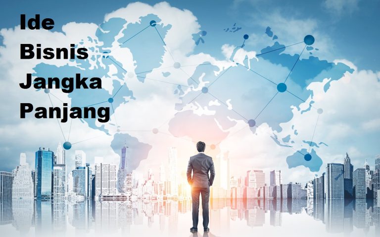 Peluang Besar Manajemen Bisnis Untuk Jangka Panjang Membangun Fondasi Keberlanjutan Dan Pertumbuhan Masa Depan